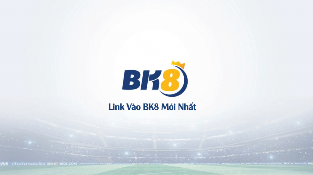 link vào bk8